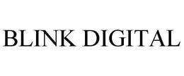 BLINK DIGITAL trademark