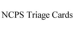 NCPS TRIAGE CARDS trademark
