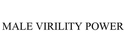 MALE VIRILITY POWER trademark