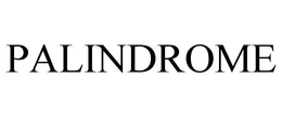 PALINDROME trademark