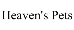 HEAVEN'S PETS trademark