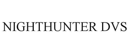 NIGHTHUNTER DVS trademark