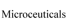 MICROCEUTICALS trademark
