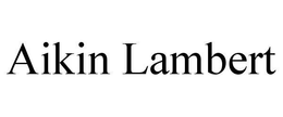AIKIN LAMBERT trademark