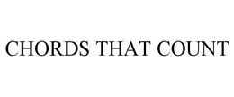 CHORDS THAT COUNT trademark