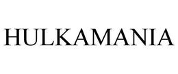 HULKAMANIA trademark