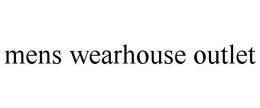 MENS WEARHOUSE OUTLET trademark