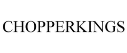 CHOPPERKINGS trademark