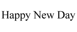HAPPY NEW DAY trademark