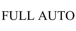 FULL AUTO trademark