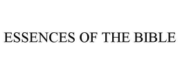 ESSENCES OF THE BIBLE trademark