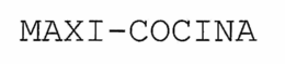 MAXI-COCINA trademark