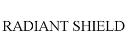 RADIANT SHIELD trademark