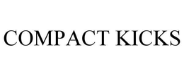 COMPACT KICKS trademark
