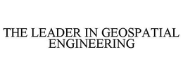 THE LEADER IN GEOSPATIAL ENGINEERING trademark