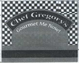 CHEF GREGORY'S GOURMET ME NOW! trademark