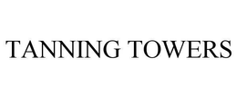 TANNING TOWERS trademark