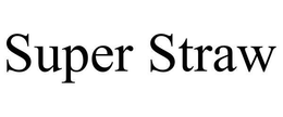 SUPER STRAW trademark