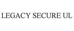 LEGACY SECURE UL trademark