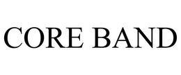 CORE BAND trademark