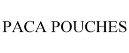 PACA POUCHES trademark