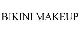 BIKINI MAKEUP trademark