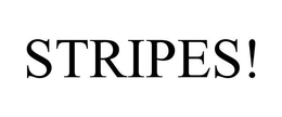 STRIPES! trademark