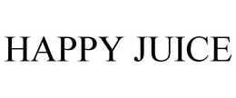 HAPPY JUICE trademark