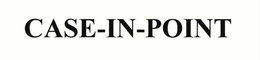 CASE-IN-POINT trademark