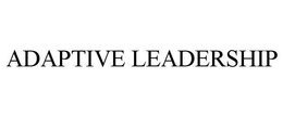 ADAPTIVE LEADERSHIP trademark