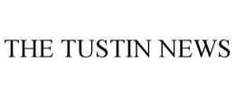 THE TUSTIN NEWS trademark