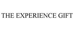 THE EXPERIENCE GIFT trademark