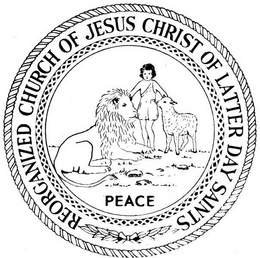 REORGANIZED CHURCH OF JESUS CHRIST OF LATTER DAY SAINTS PEACE trademark