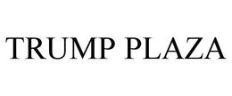 TRUMP PLAZA trademark