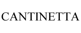CANTINETTA trademark