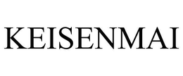 KEISENMAI trademark