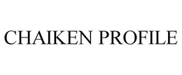 CHAIKEN PROFILE trademark