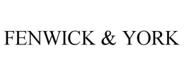 FENWICK & YORK trademark