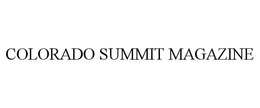 COLORADO SUMMIT MAGAZINE trademark