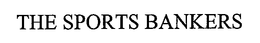 THE SPORTS BANKERS trademark