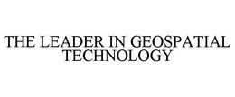 THE LEADER IN GEOSPATIAL TECHNOLOGY trademark