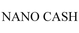 NANO CASH trademark