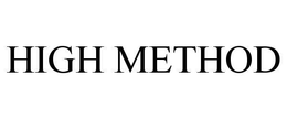 HIGH METHOD trademark