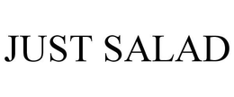 JUST SALAD trademark