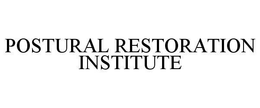 POSTURAL RESTORATION INSTITUTE trademark