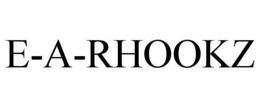 E-A-RHOOKZ trademark