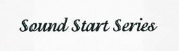 SOUND START SERIES trademark