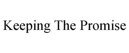 KEEPING THE PROMISE trademark