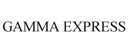 GAMMA EXPRESS trademark