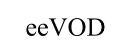 EEVOD trademark